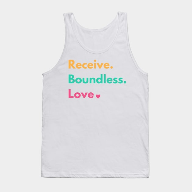 Receive Boundless Love Tank Top by Benny Merch Pearl